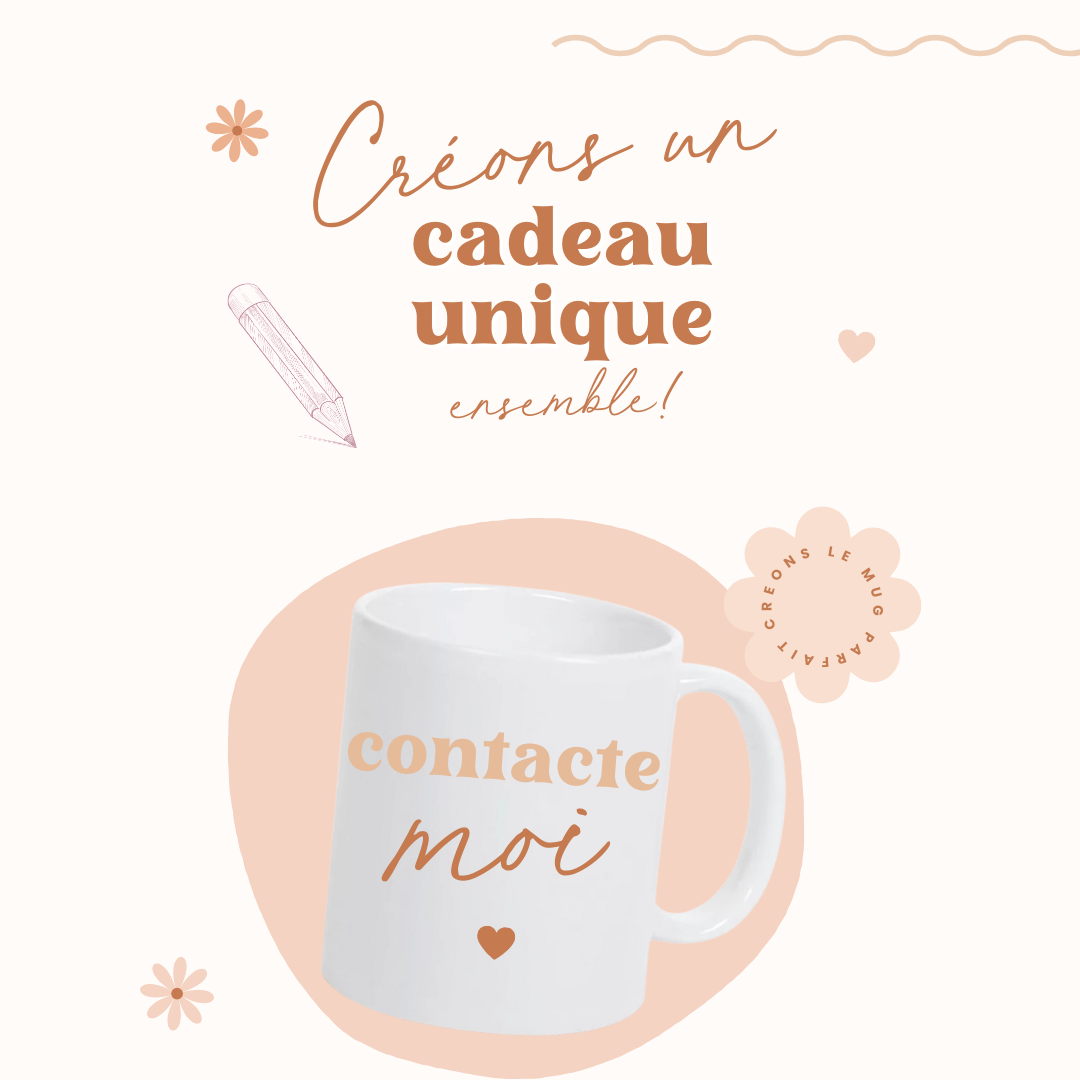 Créez votre mug personnalisé!